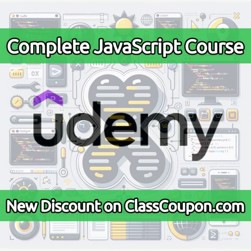 Complete JavaScript Course — Udemy Coupon