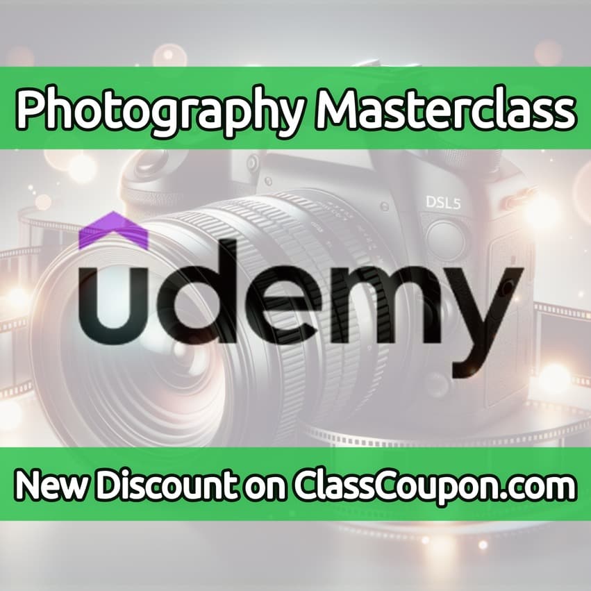 Photography Masterclass — Udemy Coupon