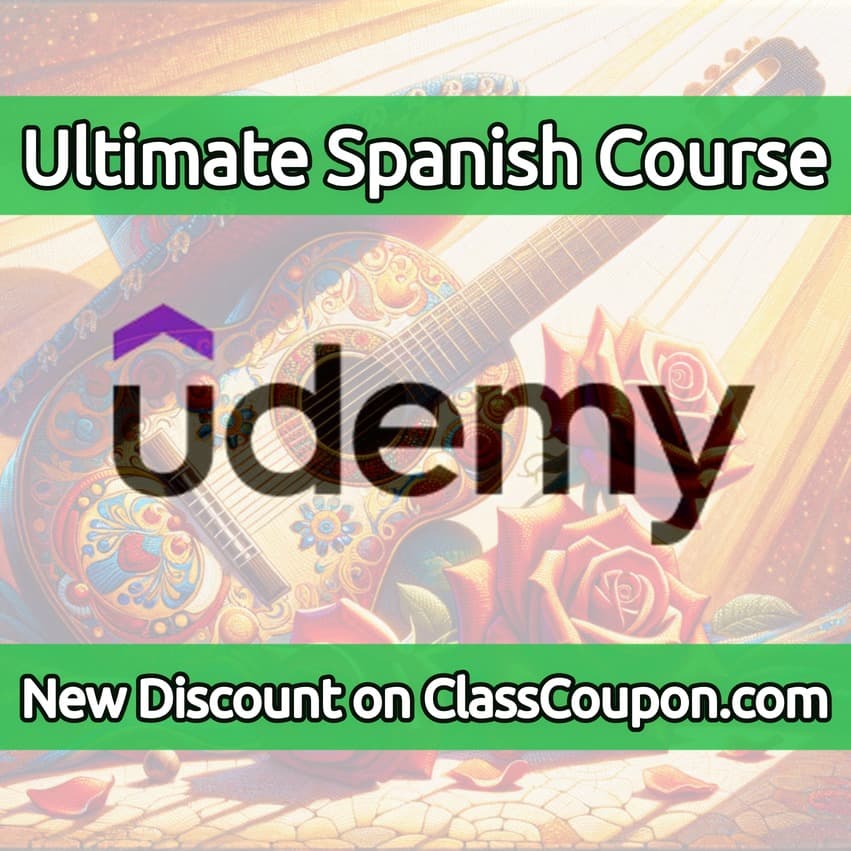 Ultimate Spanish Course — Udemy Coupon