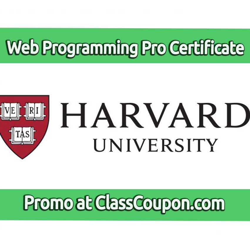 The Computer Science for Web Programming Professional Certificate by Harvard University delivers comprehensive learning for new IT development