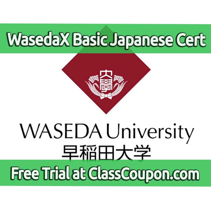 Basic Japanese Lesson Certification by Waseda University