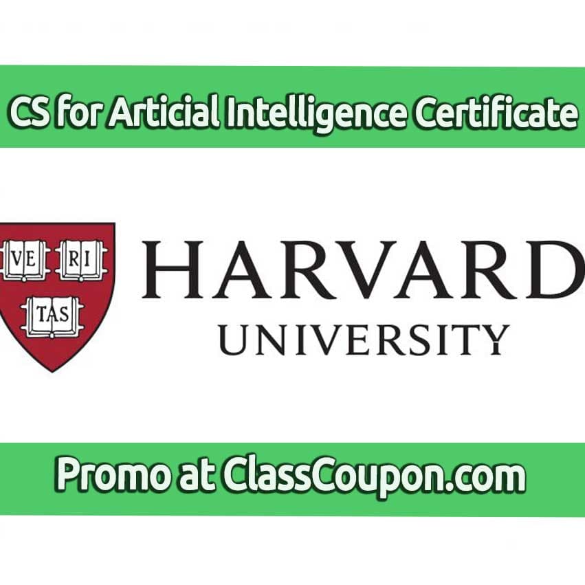 The Computer Science for Artificial Intelligence Professional Certificate by Harvard University offers an in-depth education in computer science fundamentals and AI technologies.