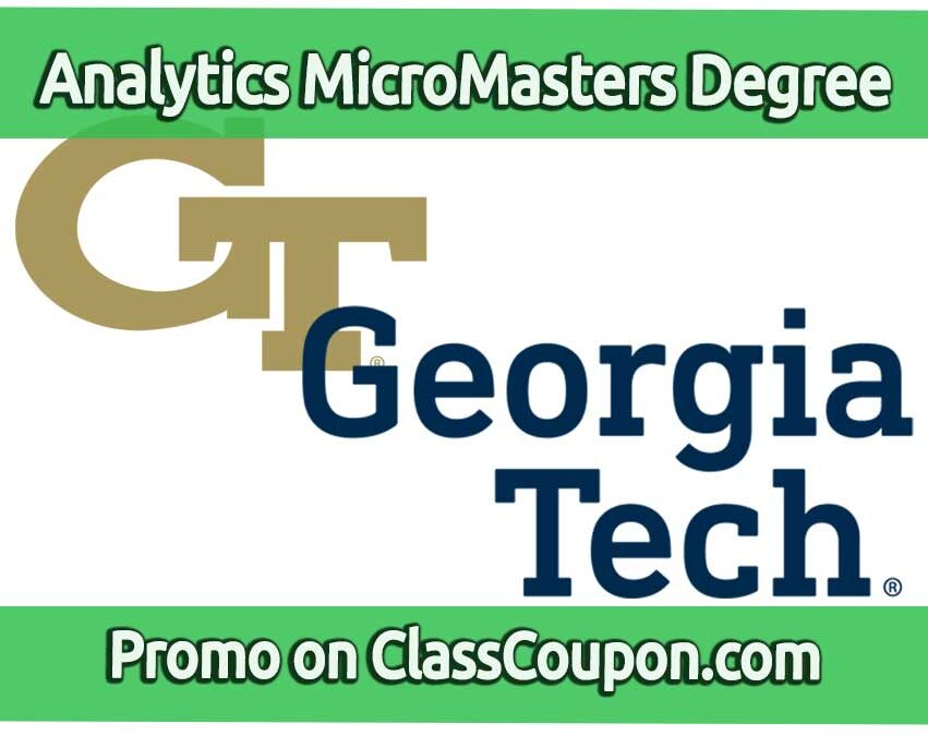 The Analytics: Essential Tools and Methods MicroMasters Program by the Georgia Institute of Technology provides a comprehensive education in analytics