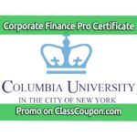 The Corporate Finance Professional Certificate program by Columbia University provides a comprehensive education in the principles and practices of corporate finance